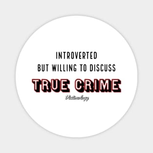 Introverted but... Dark Font Magnet